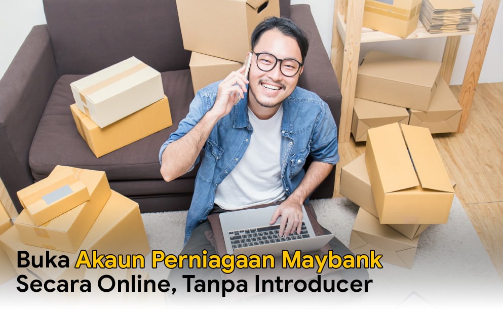 Buka akaun perniagaan Maybank secara online, tanpa introducer